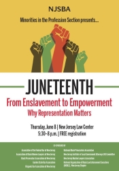 the NJSBA Juneteenth program will takes place on June 8th at the Law Center